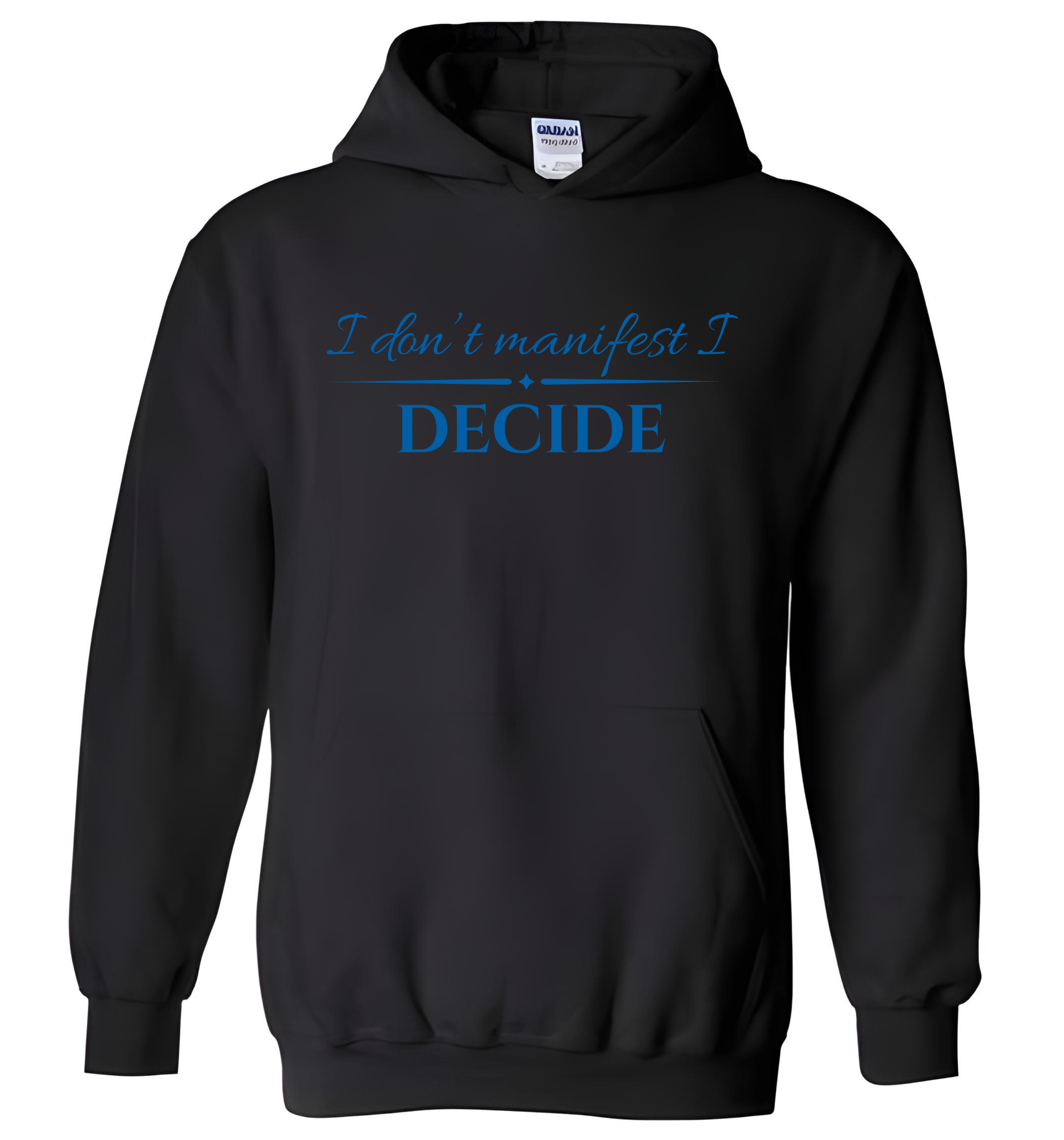 Hoodie - I Decide
